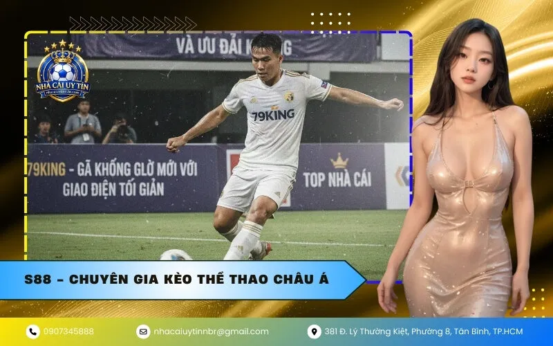 S88 - Chuyên Gia Kèo Thể Thao Châu Á